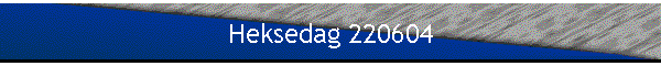 Heksedag 220604