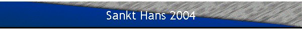 Sankt Hans 2004